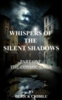 Image for Whispers of the Silent Shadows&amp;quote; Part one -The Cosmic Saga