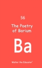 Image for Poetry of Barium