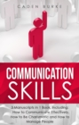 Image for Communication Skills: 3-in-1 Guide to Master Business Conversation, Email Writing, Effective Communication &amp; Be Charismatic