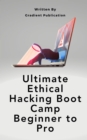 Image for Ultimate Ethical Hacking Boot Camp Beginner to Pro