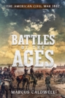 Image for Battles of the Ages The American Civil War 1862