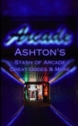 Image for Ashton&#39;s Stash of Arcade Cheat Codes &amp; More