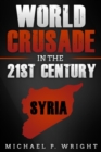 Image for World Crusade in the 21st Century: A Book Inspired by God