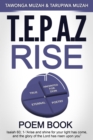 Image for T.E.P.A.Z Rise: Poem Book