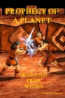 Image for PROPHECY OF A PLANET: BETRAYED FROM WITHIN