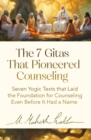 Image for 7 Gitas That Pioneered Counseling