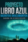 Image for PROYECTO LIBRO AZUL: SECRETOS DESCUBIERTOS