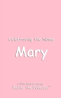 Image for Celebrating the Name Mary