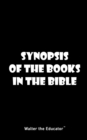Image for Synopsis of the Books in the Bible