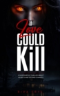 Image for If Love Could Kill