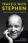 Image for Travels with Stephen -The Most Famous Unknown Conductor