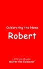 Image for Celebrating the Name Robert