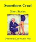 Image for Sometimes Cruel: Short Stories