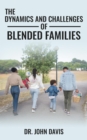 Image for Dynamics  And Challenges Of  Blended Families