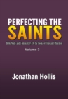 Image for Perfecting the saints: Bible Study and Commentary On the Books of Titus and Philemon