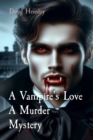 Image for Vampire&#39;s Love A Murder Mystery