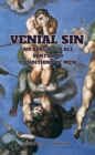 Image for VENIAL SIN: AN APPEAL TO ALL SORTS AND CONDITIONS OF MEN