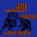 Image for wise monkey: A Forest&#39;s Last Stand Against Destruction, Adventure, and the Power of Unity