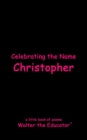 Image for Celebrating the Name Christopher