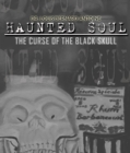 Image for Haunted Soul: The Curse of the Black Skull