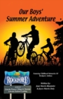Image for Our Boy&#39;s Summer Adventure