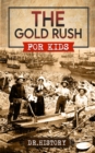 Image for Gold Rush: Golden Years: How the Gold Rushes Changed Society