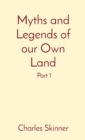 Image for Myths and Legends of our Own Land: Part 1