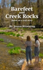 Image for Barefeet and Creek Rocks: Based on a true story