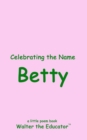 Image for Celebrating the Name Betty
