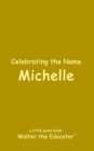 Image for Celebrating the Name Michelle