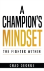 Image for Champion&#39;s Mindset: The Fighter Within
