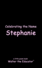 Image for Celebrating the Name Stephanie
