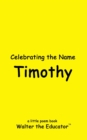 Image for Celebrating the Name Timothy