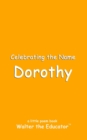 Image for Celebrating the Name Dorothy