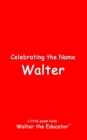 Image for Celebrating the Name Walter