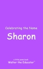 Image for Celebrating the Name Sharon