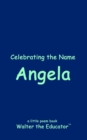 Image for Celebrating the Name Angela