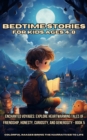 Image for Bedtime Stories for Kids Ages 4-8: Enchanted Voyages: Explore Heartwarming Tales of Friendship, Honesty, Curiosity, and Generosity - Book 5