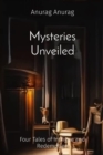 Image for Mysteries Unveiled: Four Tales of Intrigue and Redemption