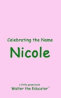 Image for Celebrating the Name Nicole
