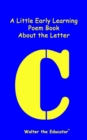 Image for Little Early Learning Poem Book About the Letter C