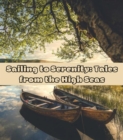 Image for Sailing to Serenity: Tales from the High Seas