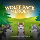 Image for Wolff Pack Heroes