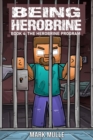 Image for Being Herobrine Book 4: The Herobrine Program