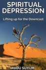 Image for Spiritual Depression: Lifting Up for the Downcast