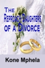 Image for Reproach Daughters of a Divorce