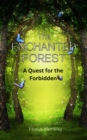 Image for Enchanted Forest: A Quest for the Forbidden