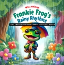 Image for Frankie Frog&#39;s Rainy Rhythms