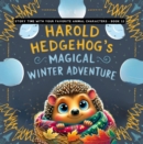 Image for Harold Hedgehog&#39;s Magical Winter Adventure