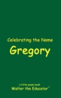 Image for Celebrating the Name Gregory